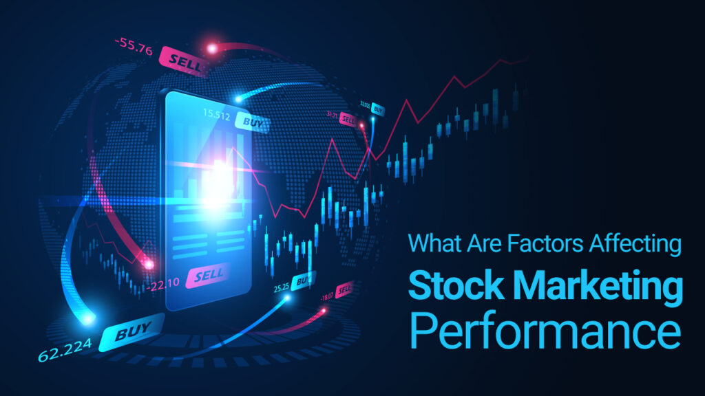 Factors Affecting Stock Marketing Performance