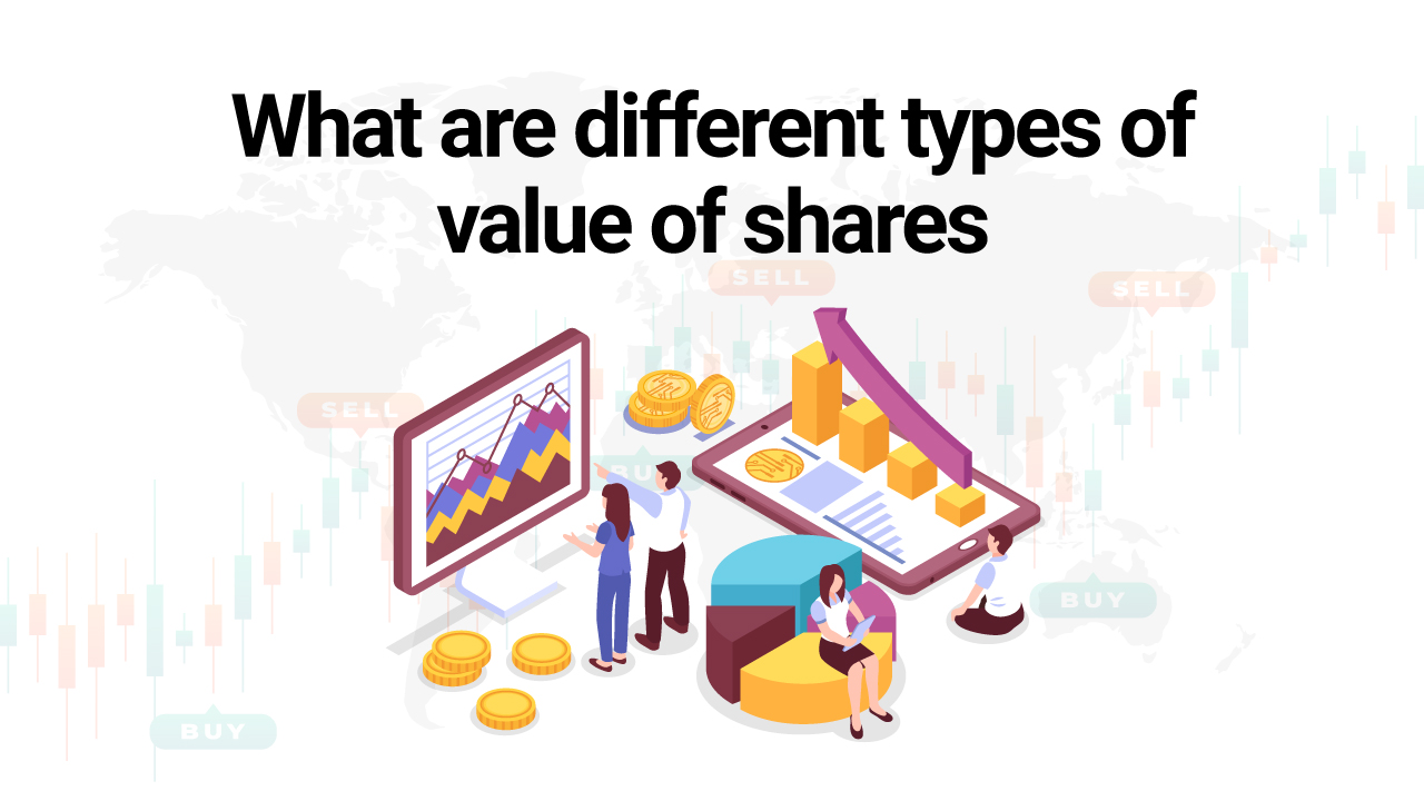 What Are Different Types of Value of Shares?