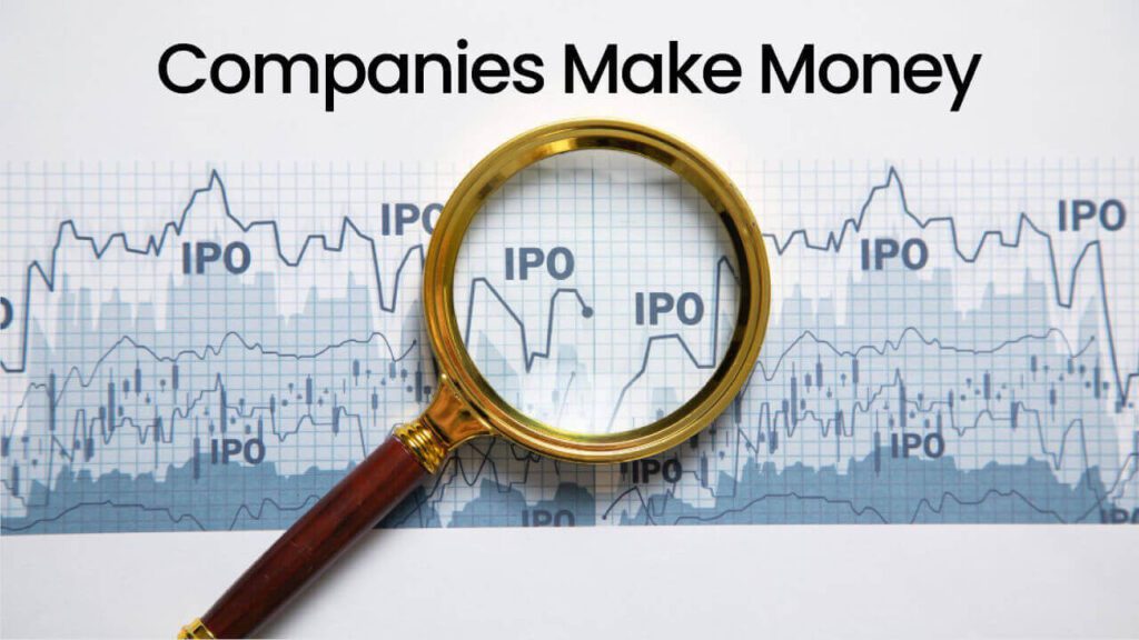 how do companies make money from stocks after the ipo
